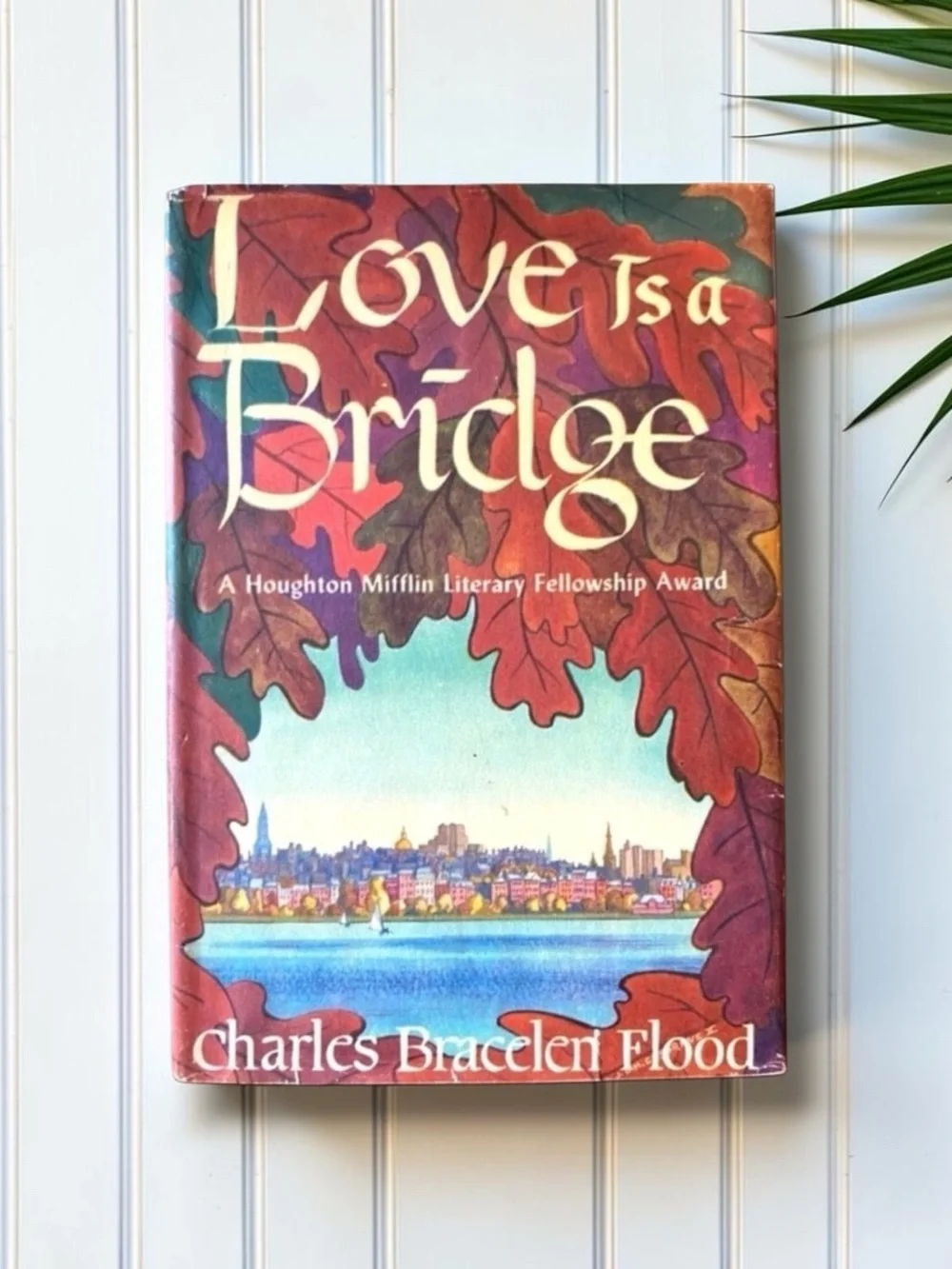 Vintage 1953 “Love is a Bridge” by Charles Bracelen Flood - Hardback Dust Jacket